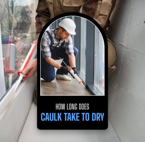 how long does caulk take to dry