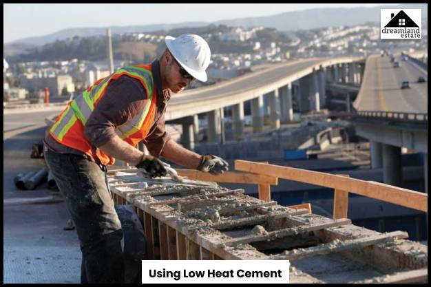 Using Low Heat Cement