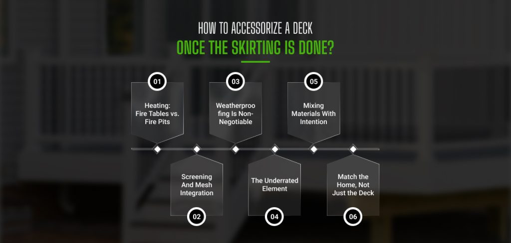 How to Accessorize a Deck Once the Skirting Is Done