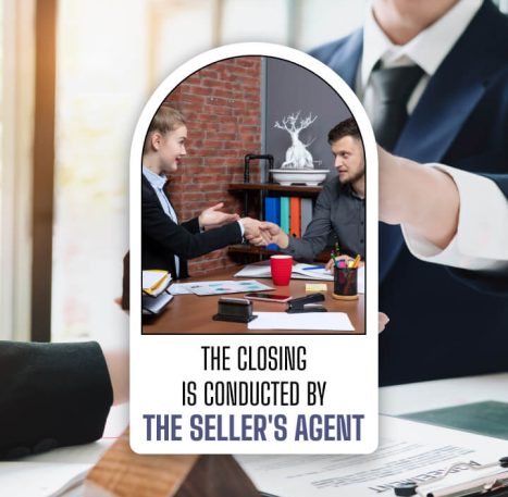 Is The Closing Is Conducted By The Seller's Agent