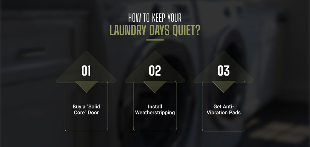 How To Keep Your Laundry Days Quiet