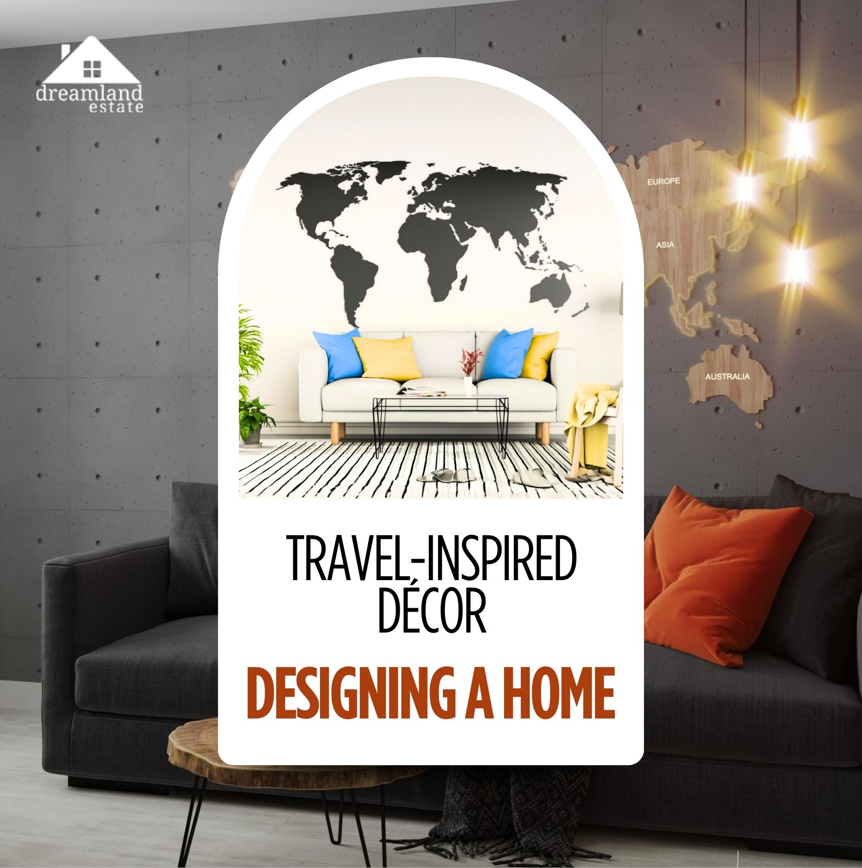 Travel-Inspired Decor Ideas: Bring The World Into Your Home