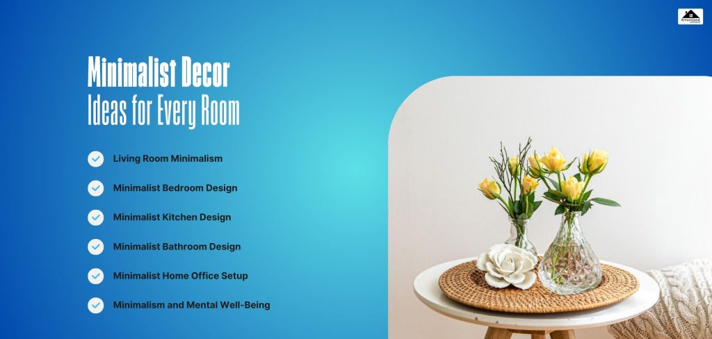 Minimalist Decor Ideas for Every Room
