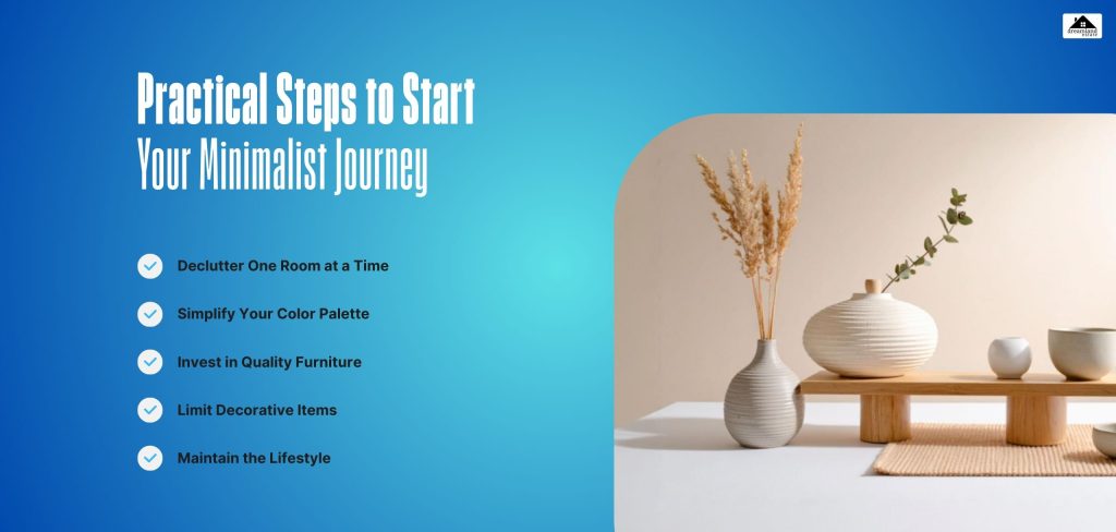 Practical Steps to Start Your Minimalist Journey