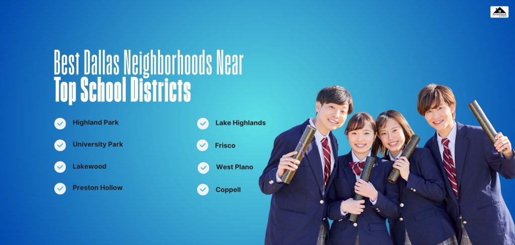 Best Dallas Neighborhoods Near Top School Districts