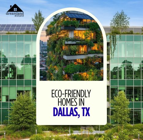 eco-friendly homes in Dallas TX