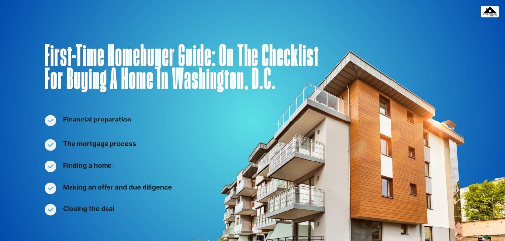 First-Time Homebuyer Guide_ On The Checklist For Buying A Home In Washington, D.C