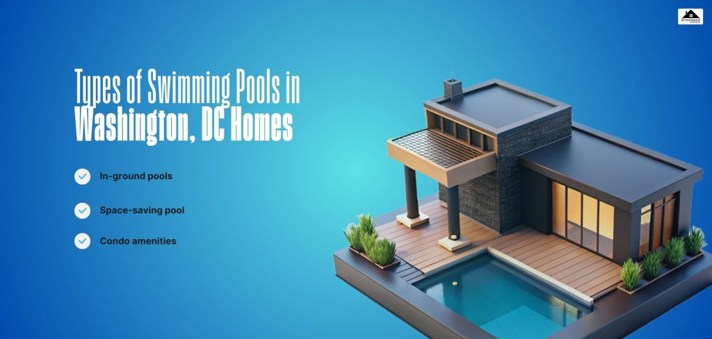 Types of Swimming Pools in Washington, DC Homes