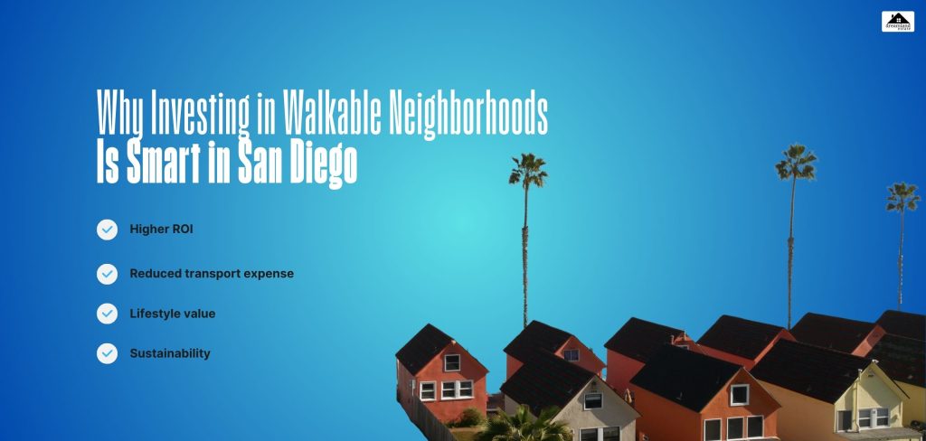 Why Investing in Walkable Neighborhoods Is Smart in San Diego