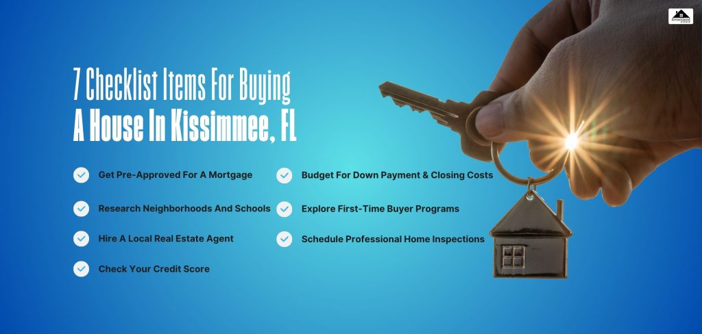 7 Checklist Items For Buying A House In Kissimmee, FL