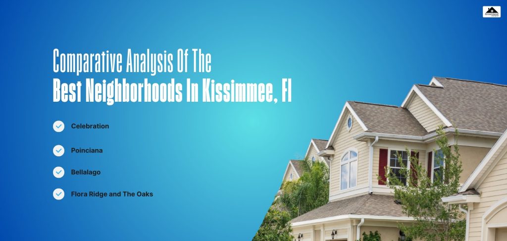 Comparative Analysis Of The Best Neighborhoods In Kissimmee, Fl