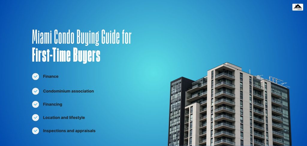 Miami Condo Buying Guide for First-Time Buyers