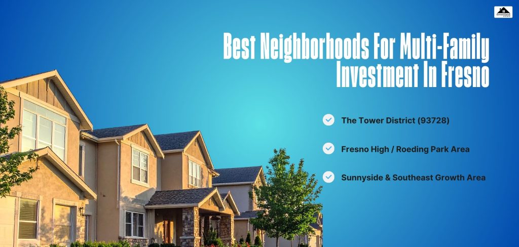 Best Neighborhoods For Multi-Family Investment In Fresno