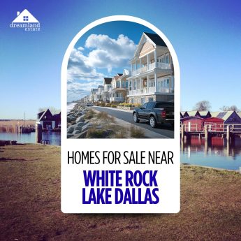 Homes for sale near White Rock Lake Dallas