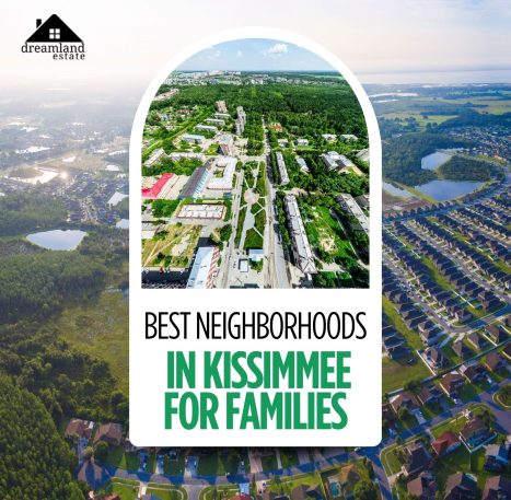 Best neighborhoods in Kissimmee for families