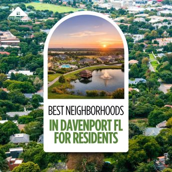 best neighborhoods in Davenport FL for residents
