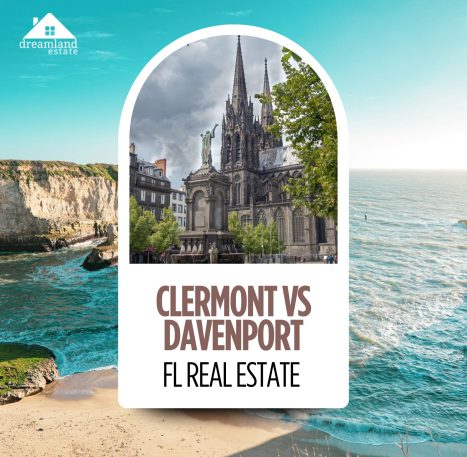 Clermont vs Davenport FL real estate