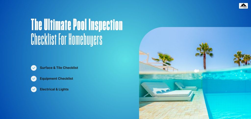 The Ultimate Pool Inspection Checklist For Homebuyers