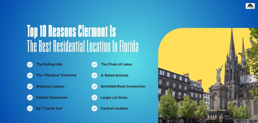 Top 10 Reasons Clermont Is The Best Residential Location In Florida