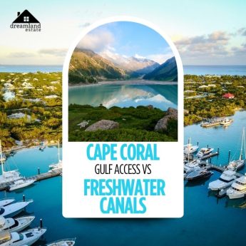Cape Coral gulf access vs freshwater canals