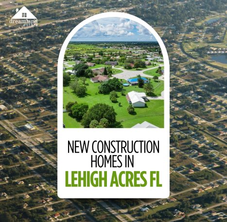 new construction homes in Lehigh Acres FL