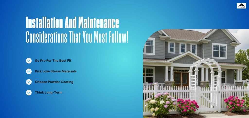 Installation And Maintenance Considerations That You Must Follow!