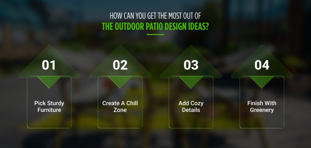 How Can You Get The Most Out Of The Outdoor Patio Design Ideas