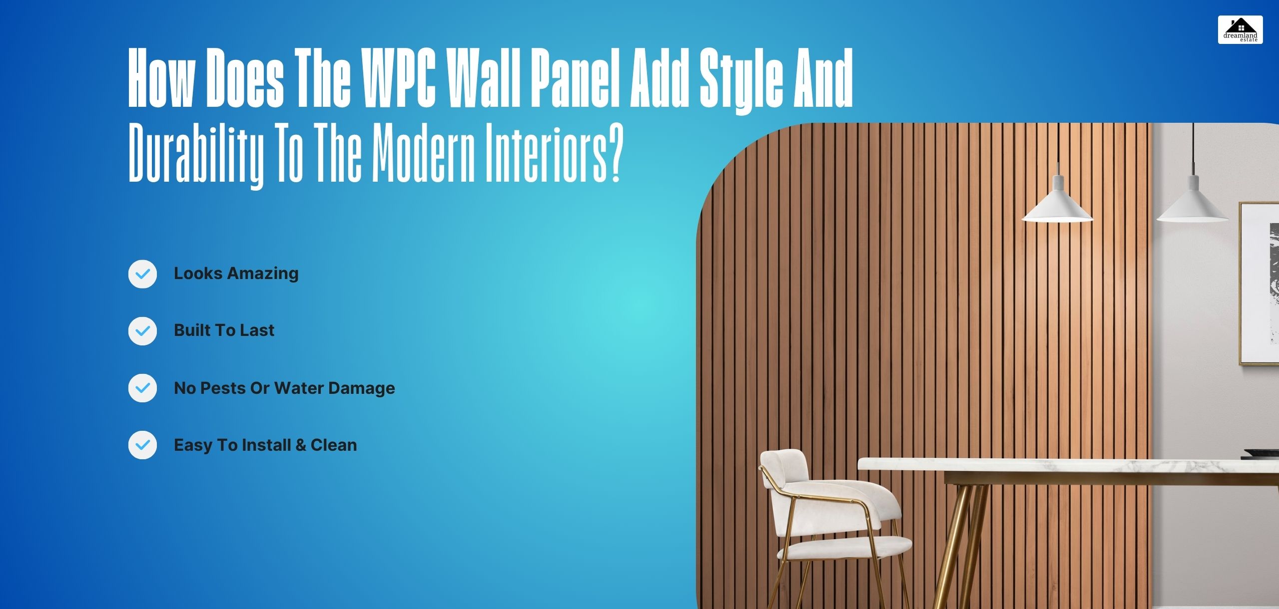 How Does The WPC Wall Panel Add Style And Durability To The Modern Interiors