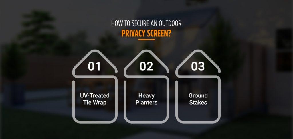 How To Secure An Outdoor Privacy Screen