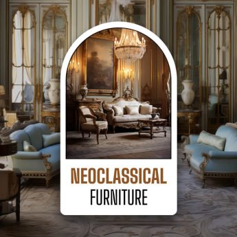 Neoclassical Furniture