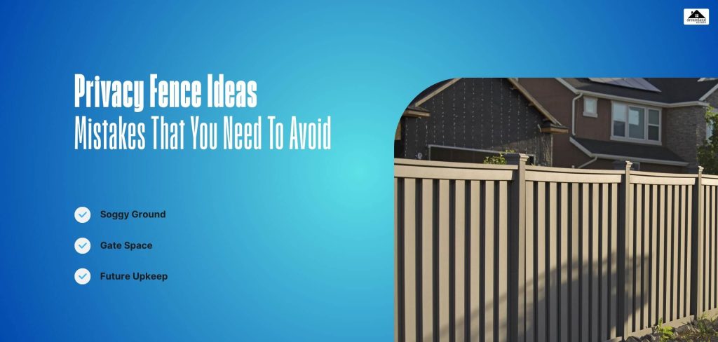 Privacy Fence Ideas Mistakes That You Need To Avoid