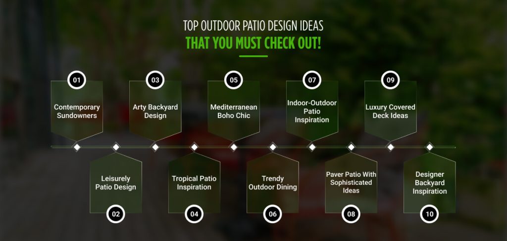 Top Outdoor Patio Design Ideas That You Must Check Out!
