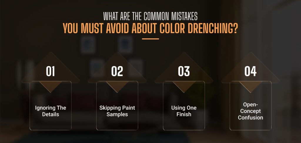 What Are The Common Mistakes You Must Avoid About Color Drenching