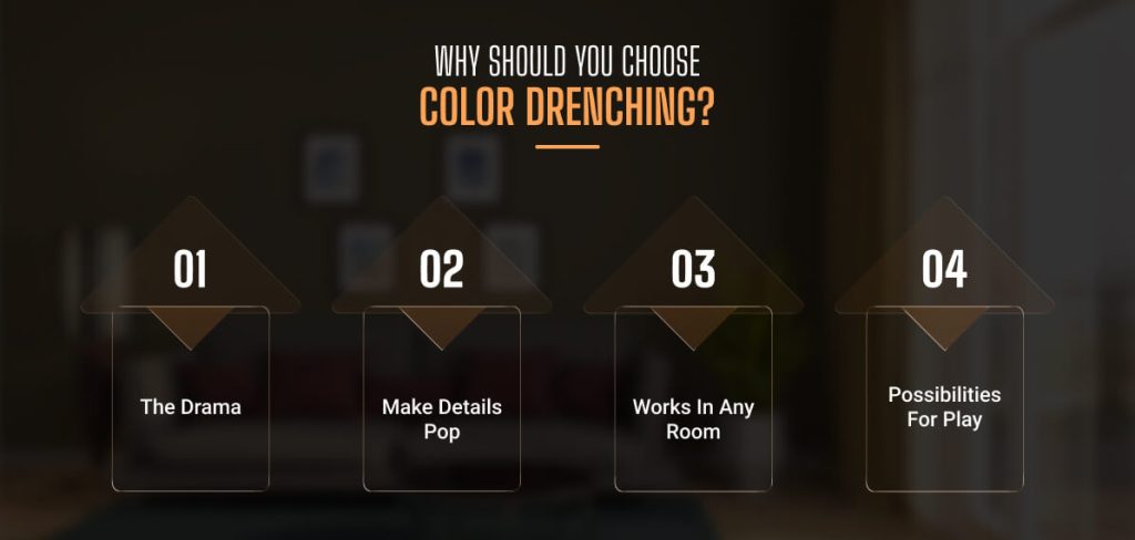 Why Should You Choose Color Drenching
