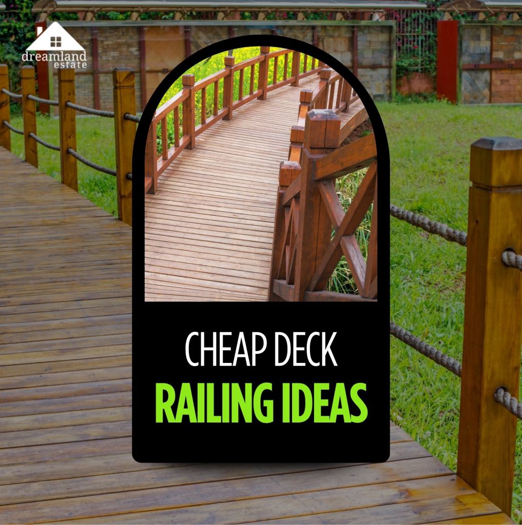 Cheap Deck Railing Ideas: Get The Luxury Look For Less