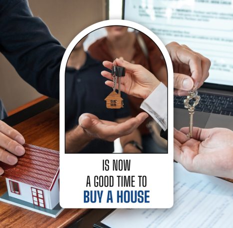 is now a good time to buy a house
