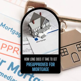 How long does it take to get preapproved for mortgage