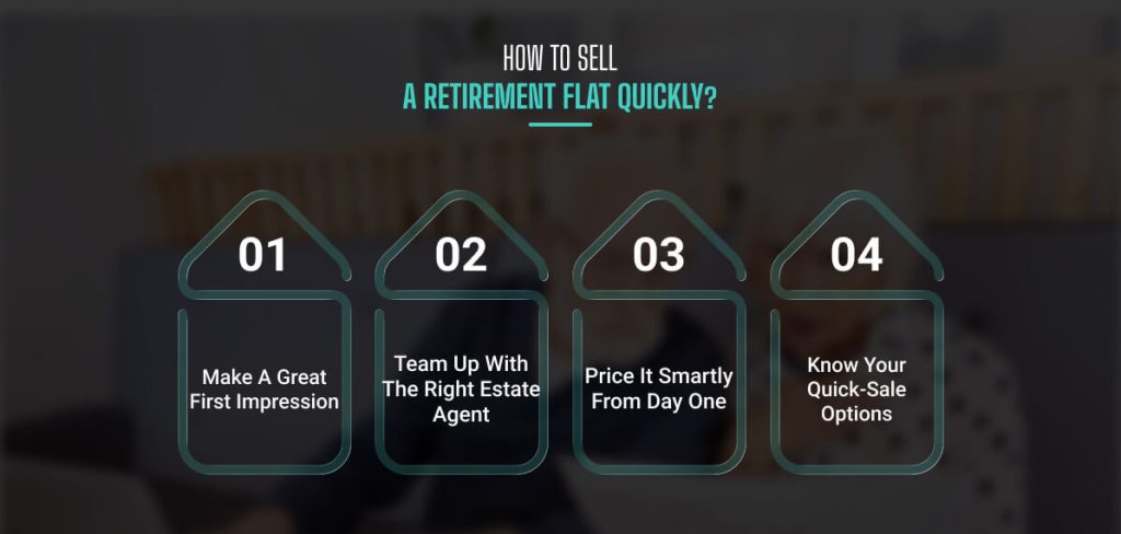 How To Sell A Retirement Flat Quickly_